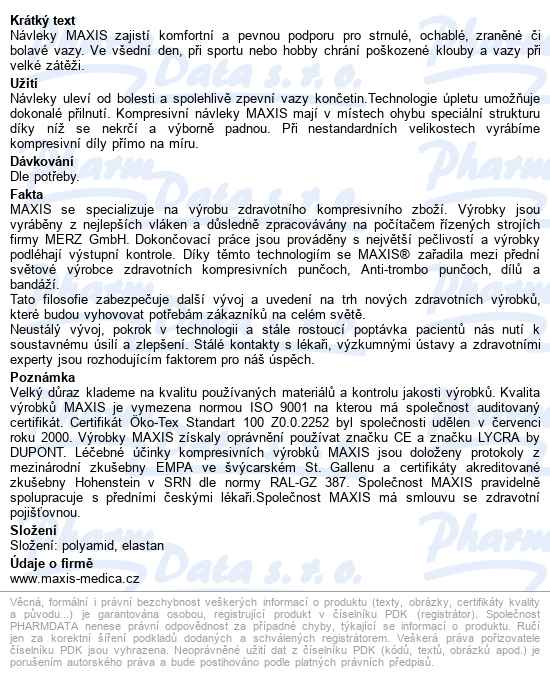 Maxis Kolenní Návlek Iii.vel.6 Tělová - popis