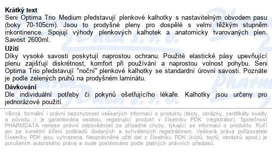 Seni Optima Trio Medium kalhotky absorpční s pásem noční, boky 70 - 105 cm - popis