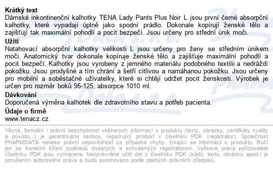 Tena Lady Pants Plus Black L kalhotky absorpční natahovací,boky 95-125cm,1010ml - popis