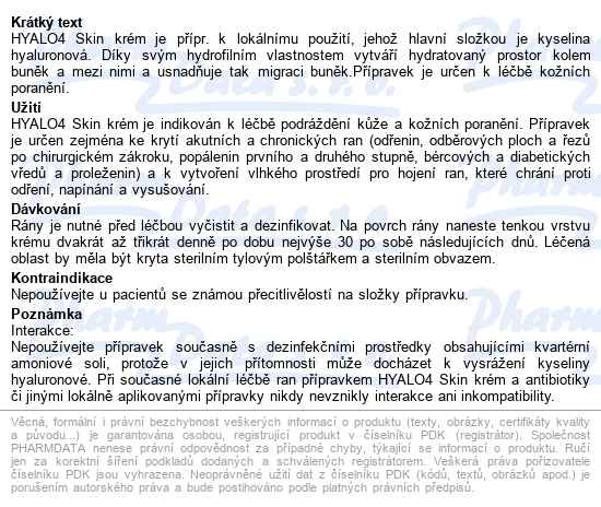 Hyalo4 Skin Krém 100g krém s obsahem sodné soli kyseliny hyaluronové - popis