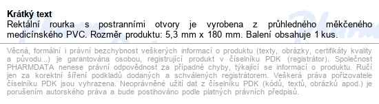 Rourka Rektální 5.3mm/18cm Postr.otvory - popis