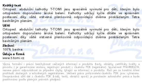 T-tomi Ortopedické abdukční kalhotky suchý zip Unicorn 5-9kg - popis